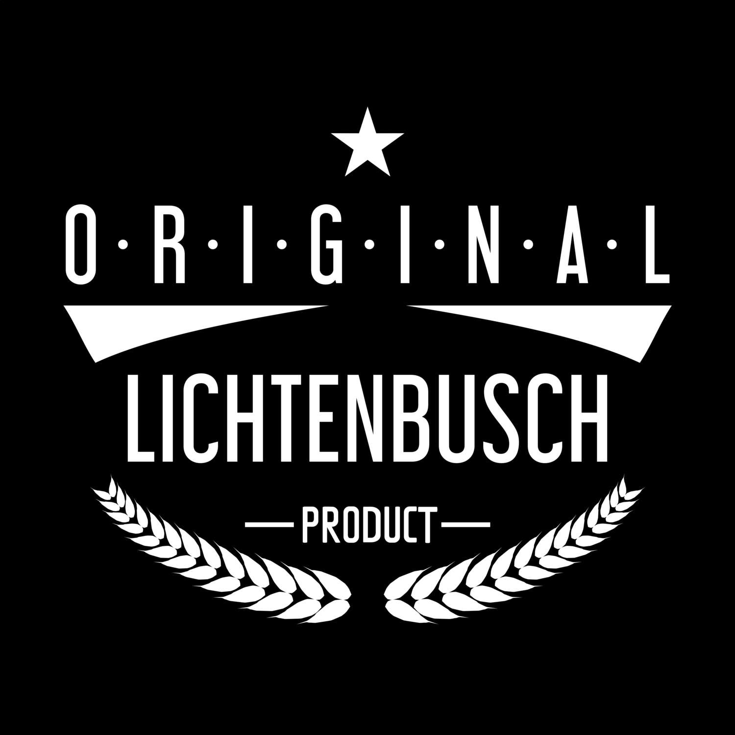 T-Shirt »Original Product« für den Ort »Lichtenbusch«