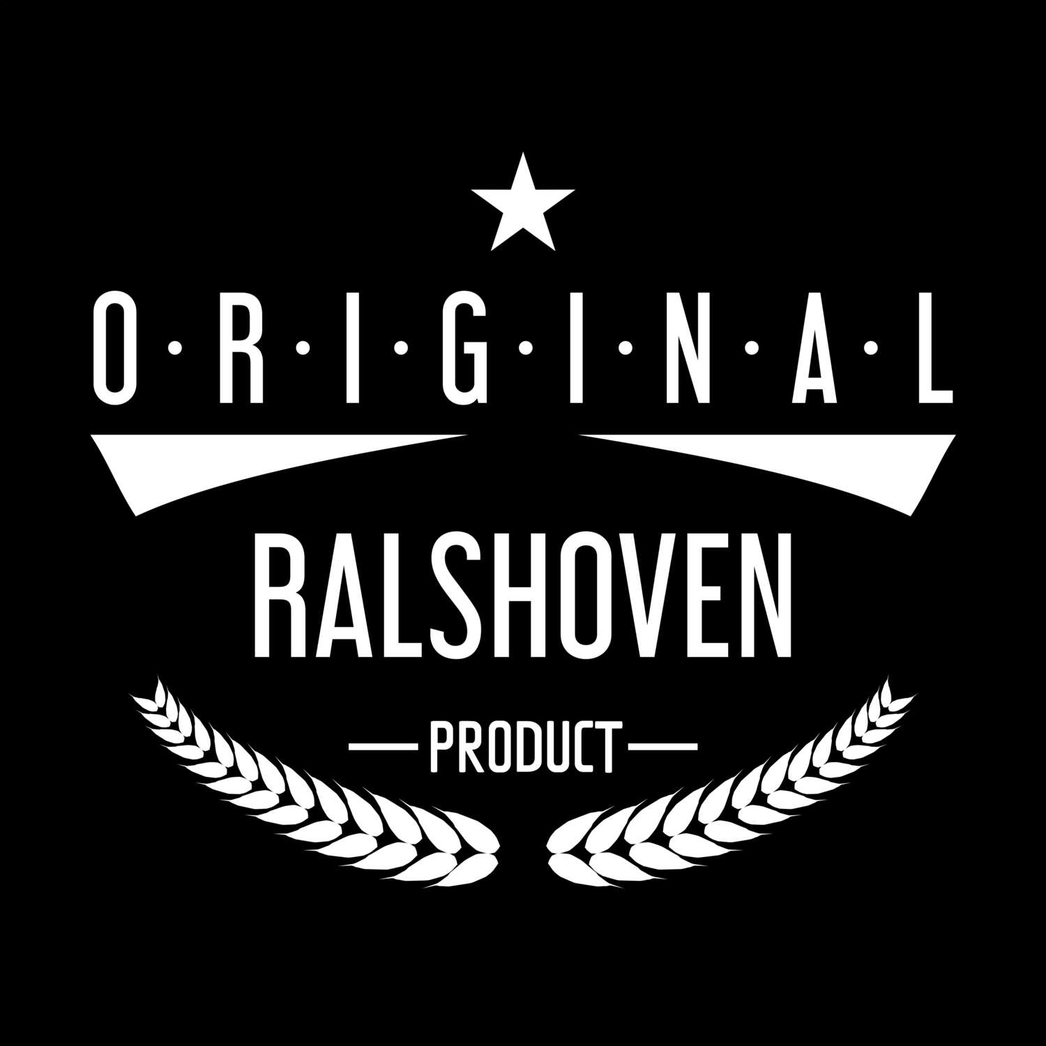 T-Shirt »Original Product« für den Ort »Ralshoven«