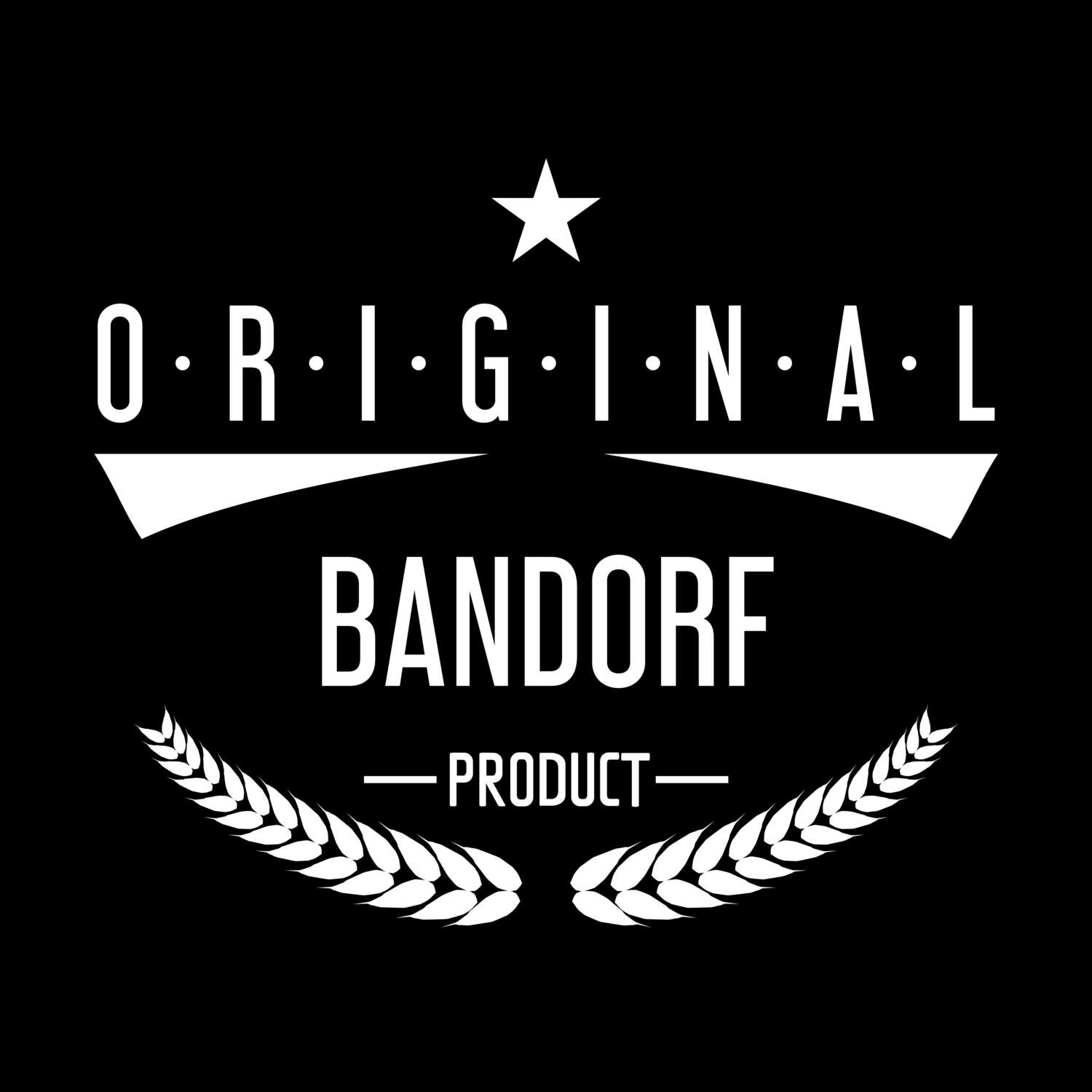 T-Shirt »Original Product« für den Ort »Bandorf«