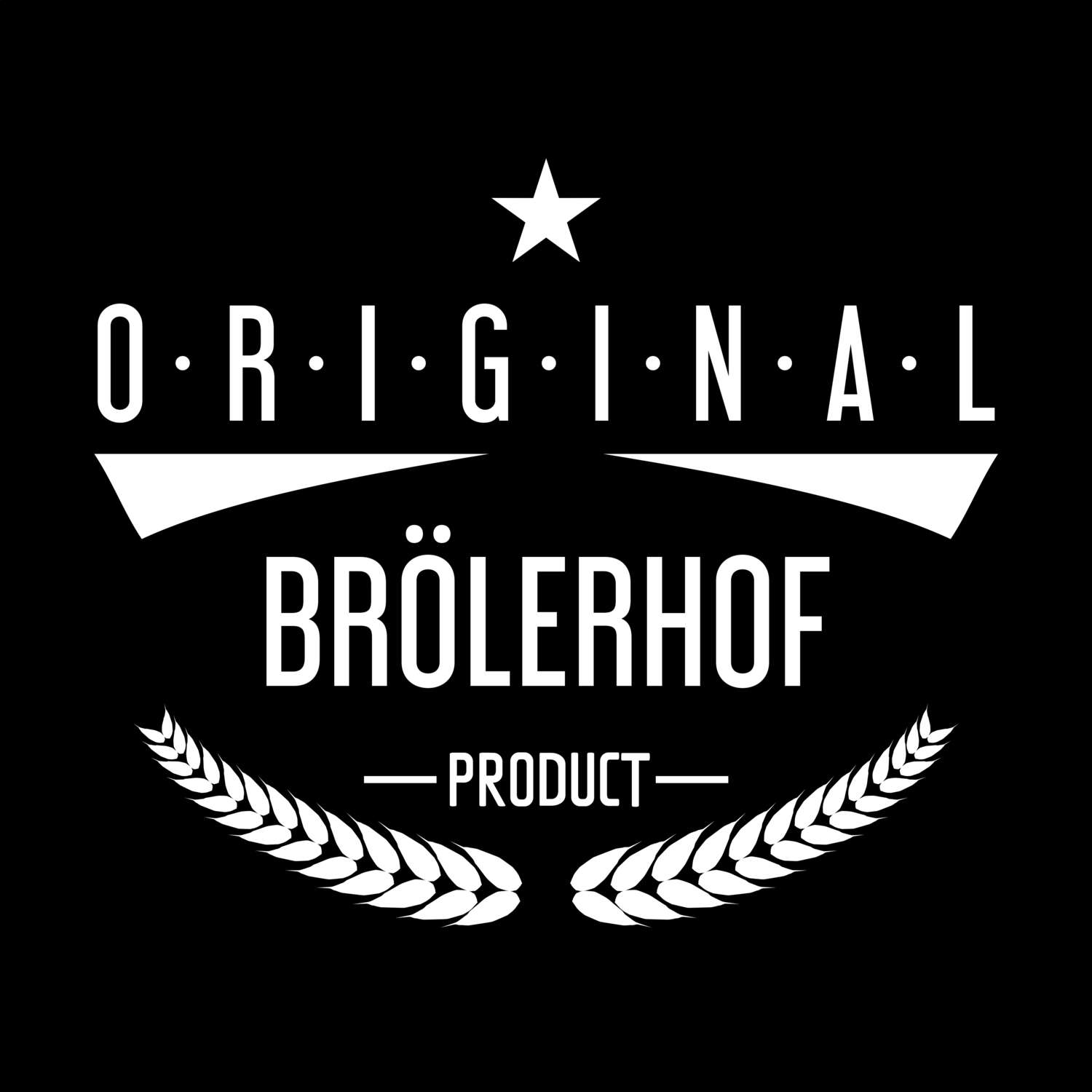 Brölerhof T-Shirt »Original Product«