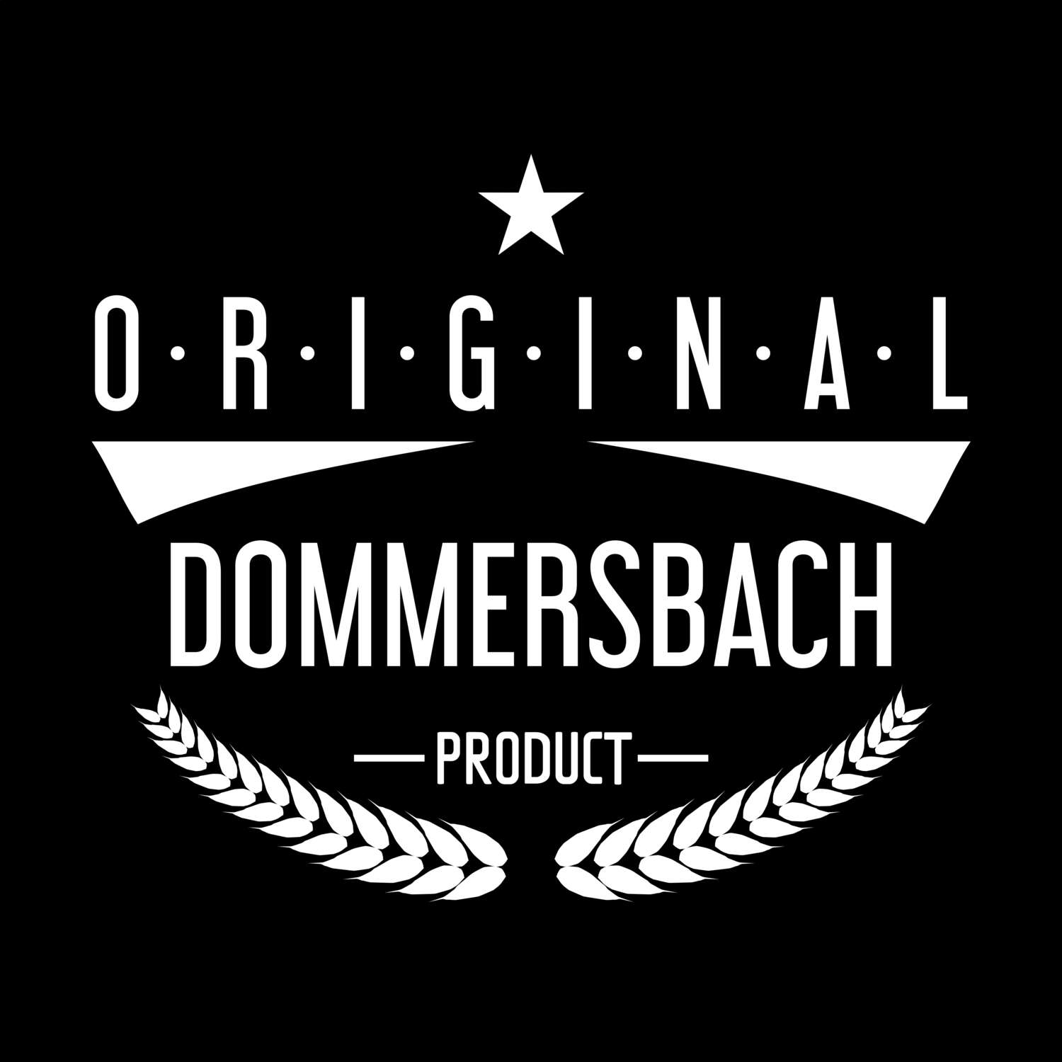 T-Shirt »Original Product« für den Ort »Dommersbach«