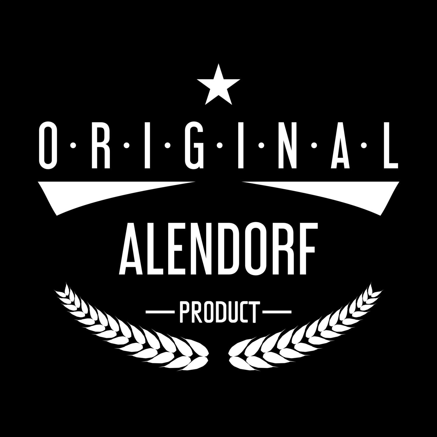 T-Shirt »Original Product« für den Ort »Alendorf«