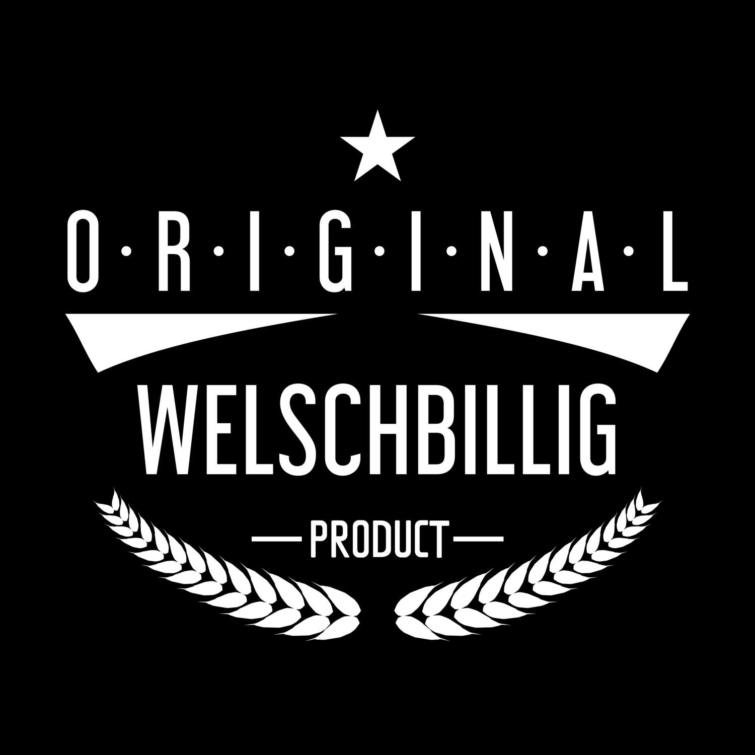 T-Shirt »Original Product« für den Ort »Welschbillig«