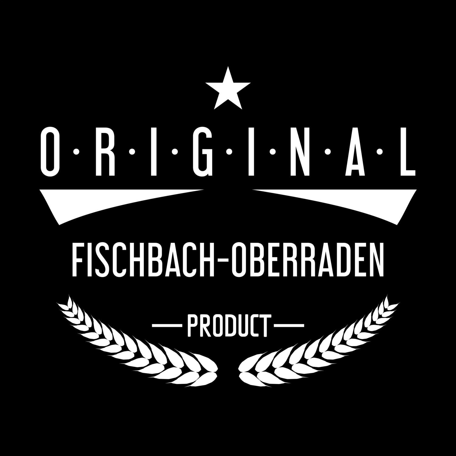 Fischbach-Oberraden T-Shirt »Original Product«
