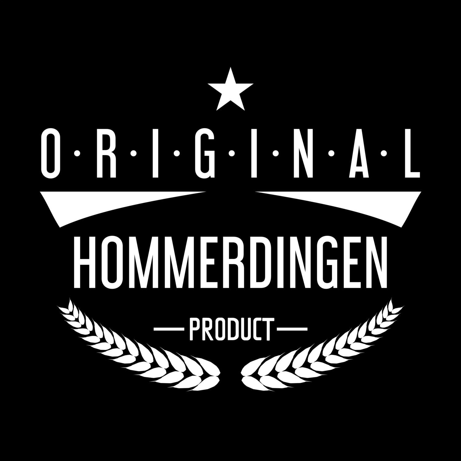 T-Shirt »Original Product« für den Ort »Hommerdingen«