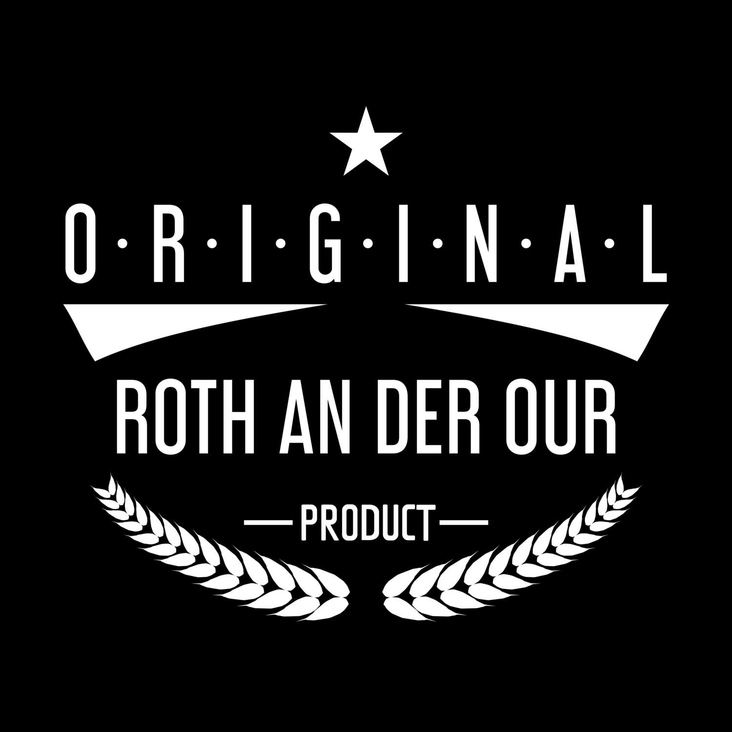 T-Shirt »Original Product« für den Ort »Roth an der Our«