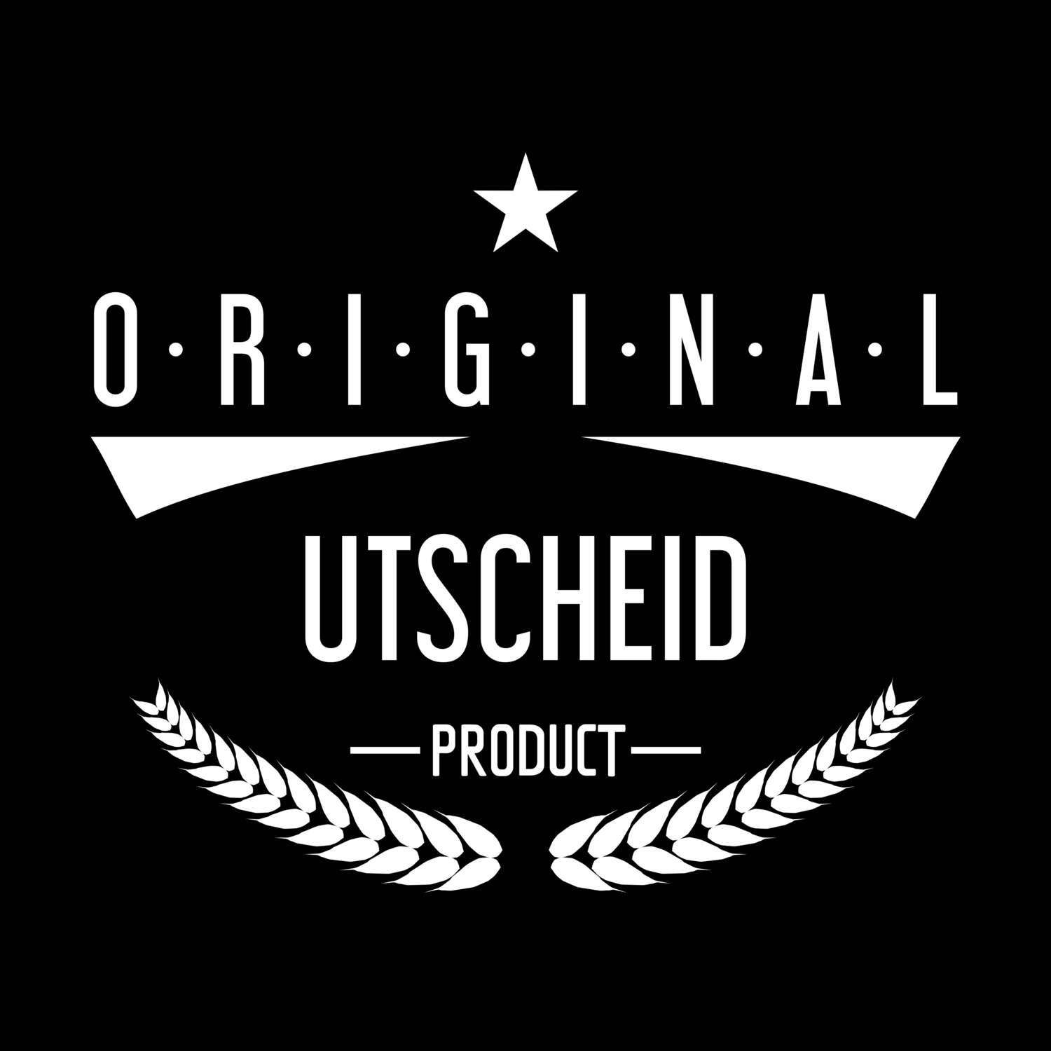 T-Shirt »Original Product« für den Ort »Utscheid«