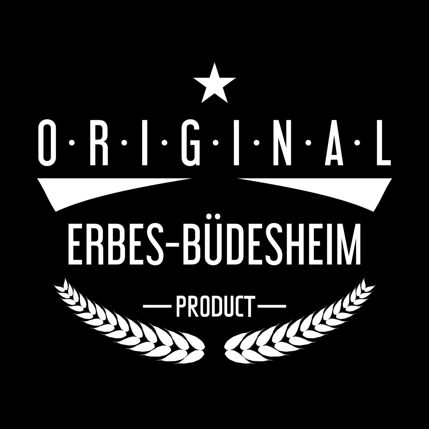 T-Shirt »Original Product« für den Ort »Erbes-Büdesheim«