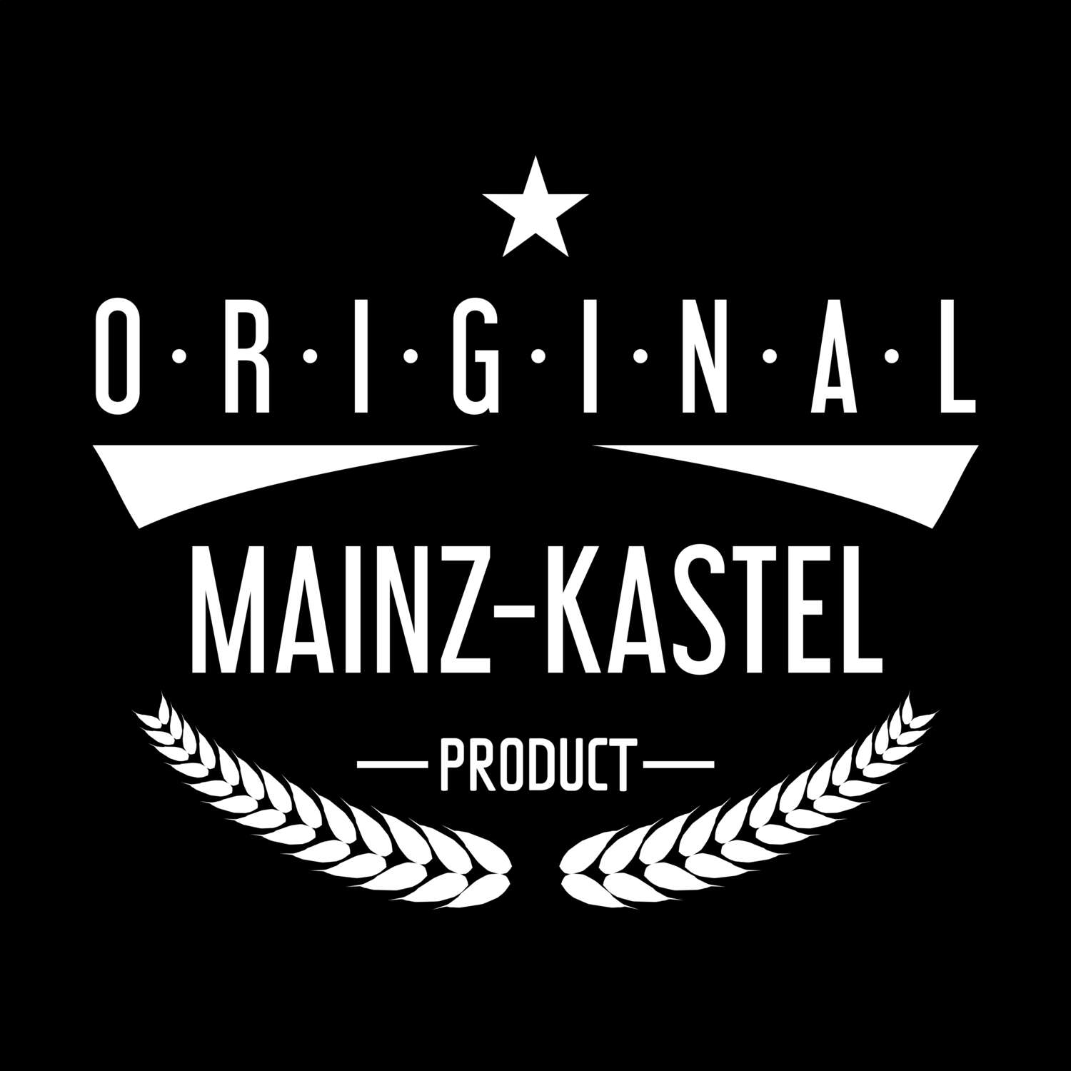 Mainz-Kastel T-Shirt »Original Product«