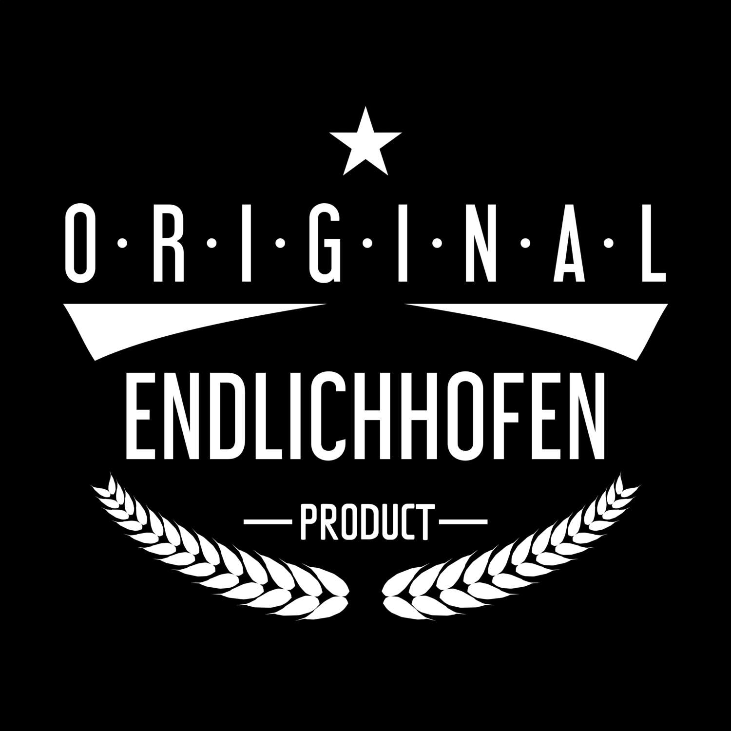 T-Shirt »Original Product« für den Ort »Endlichhofen«