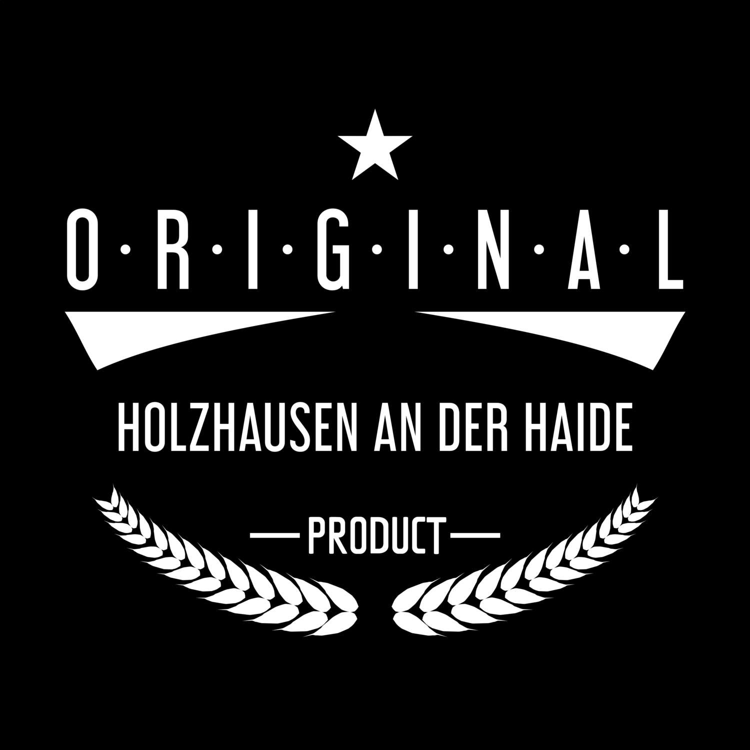Holzhausen an der Haide T-Shirt »Original Product«