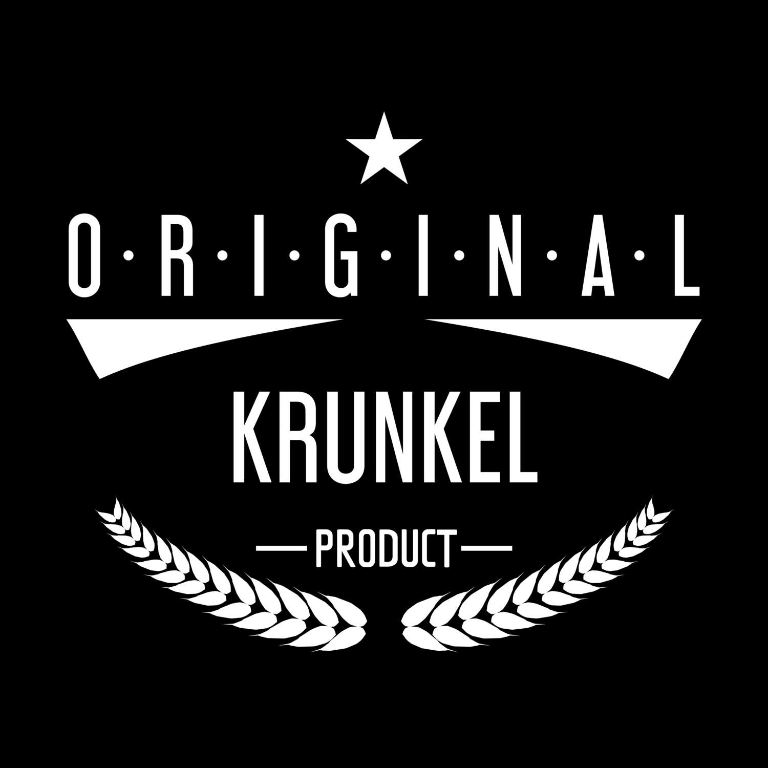 T-Shirt »Original Product« für den Ort »Krunkel«