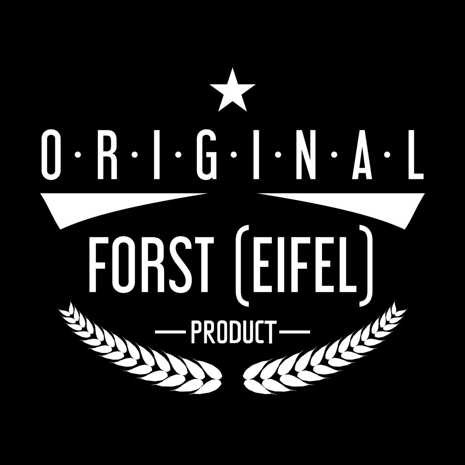 Forst (Eifel) T-Shirt »Original Product«