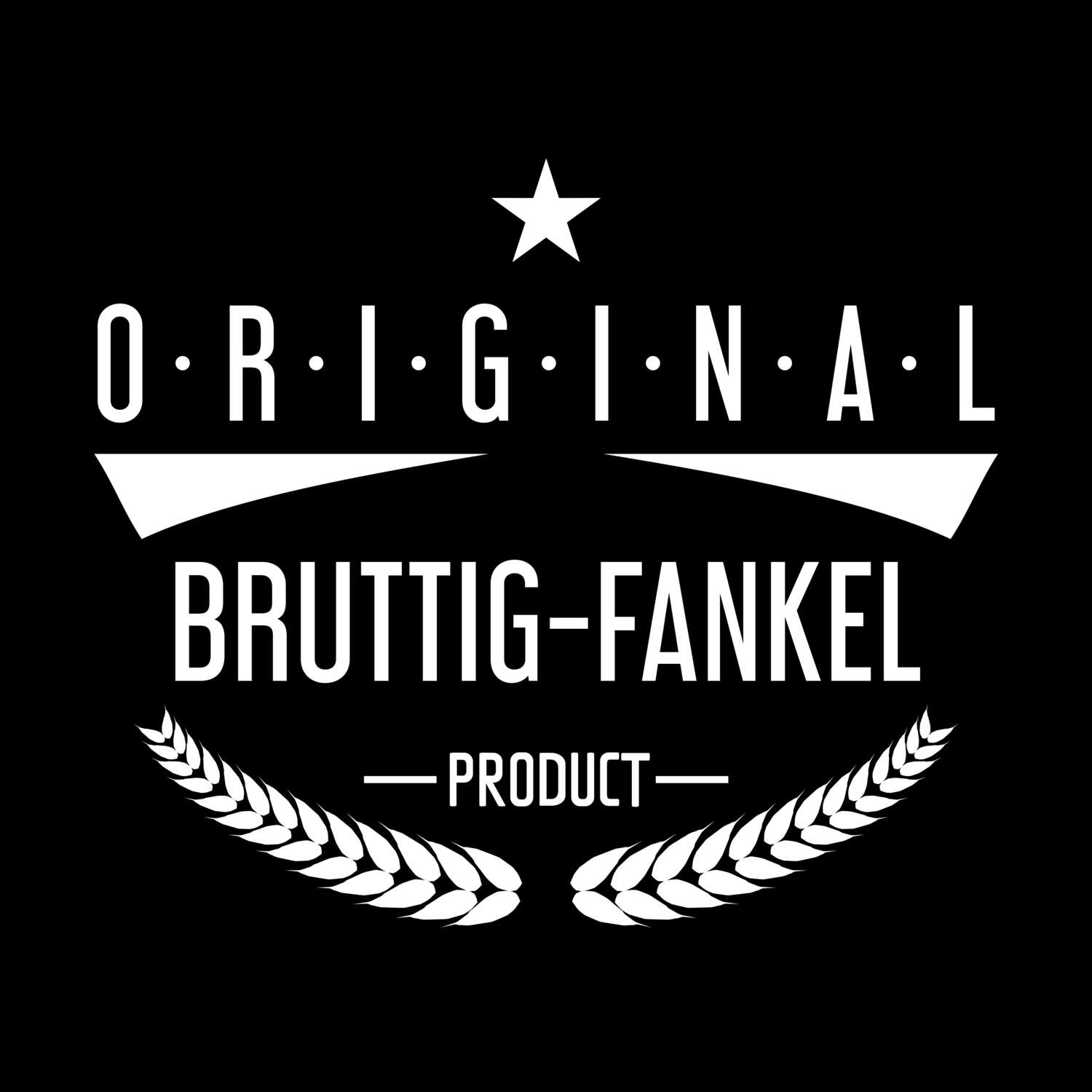 Bruttig-Fankel T-Shirt »Original Product«