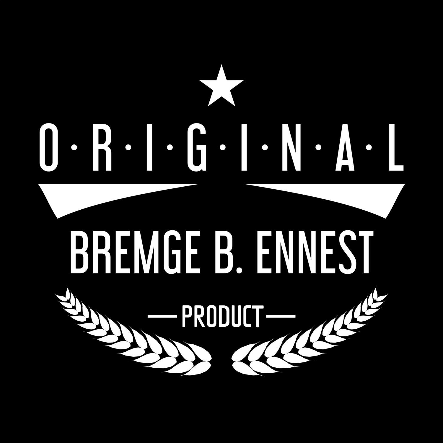 Bremge b. Ennest T-Shirt »Original Product«