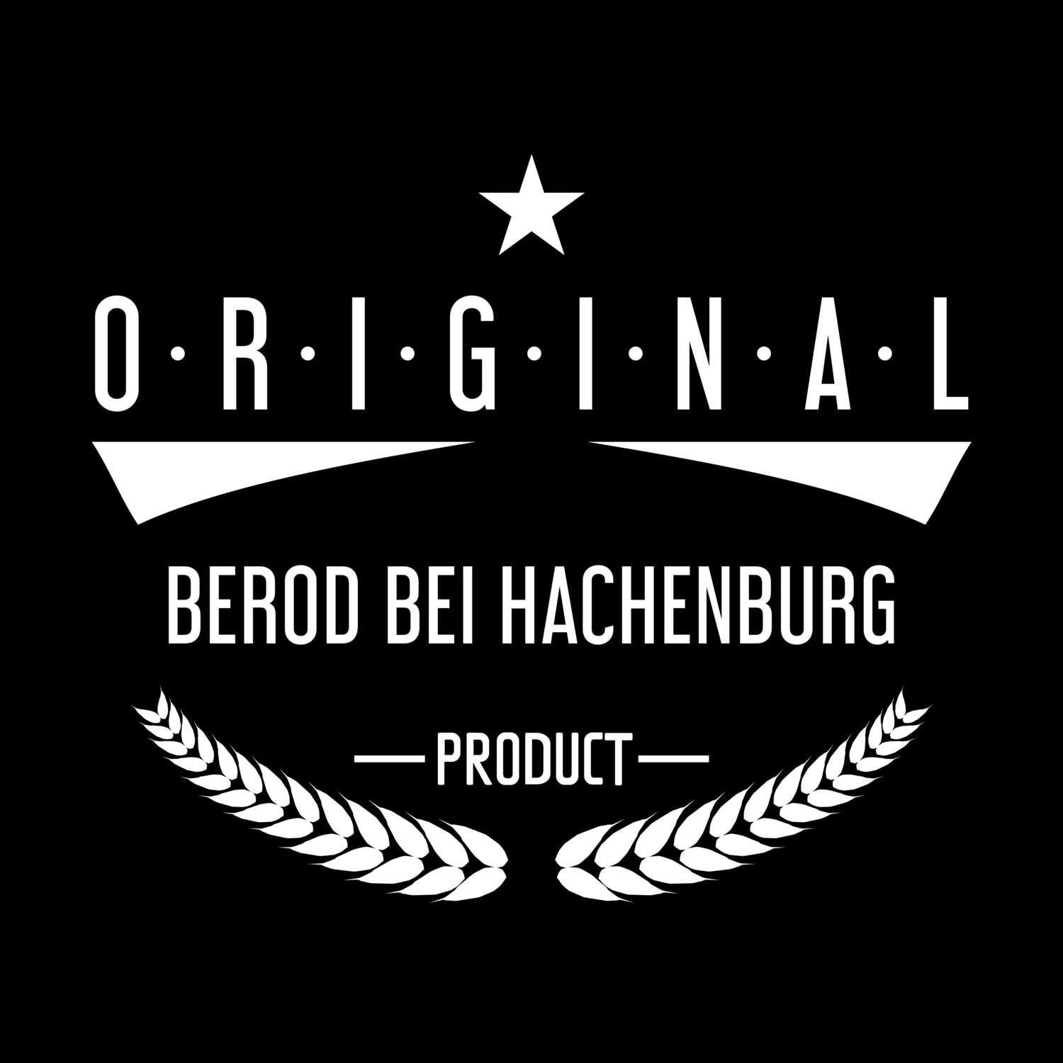 Berod bei Hachenburg T-Shirt »Original Product«