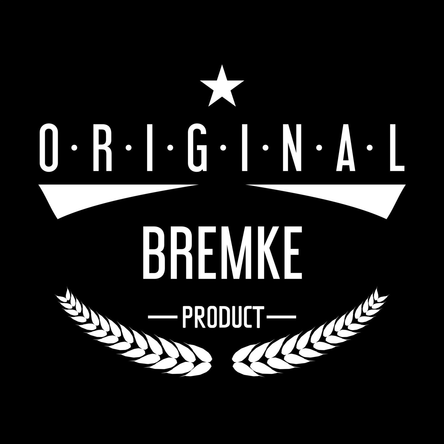 T-Shirt »Original Product« für den Ort »Bremke«