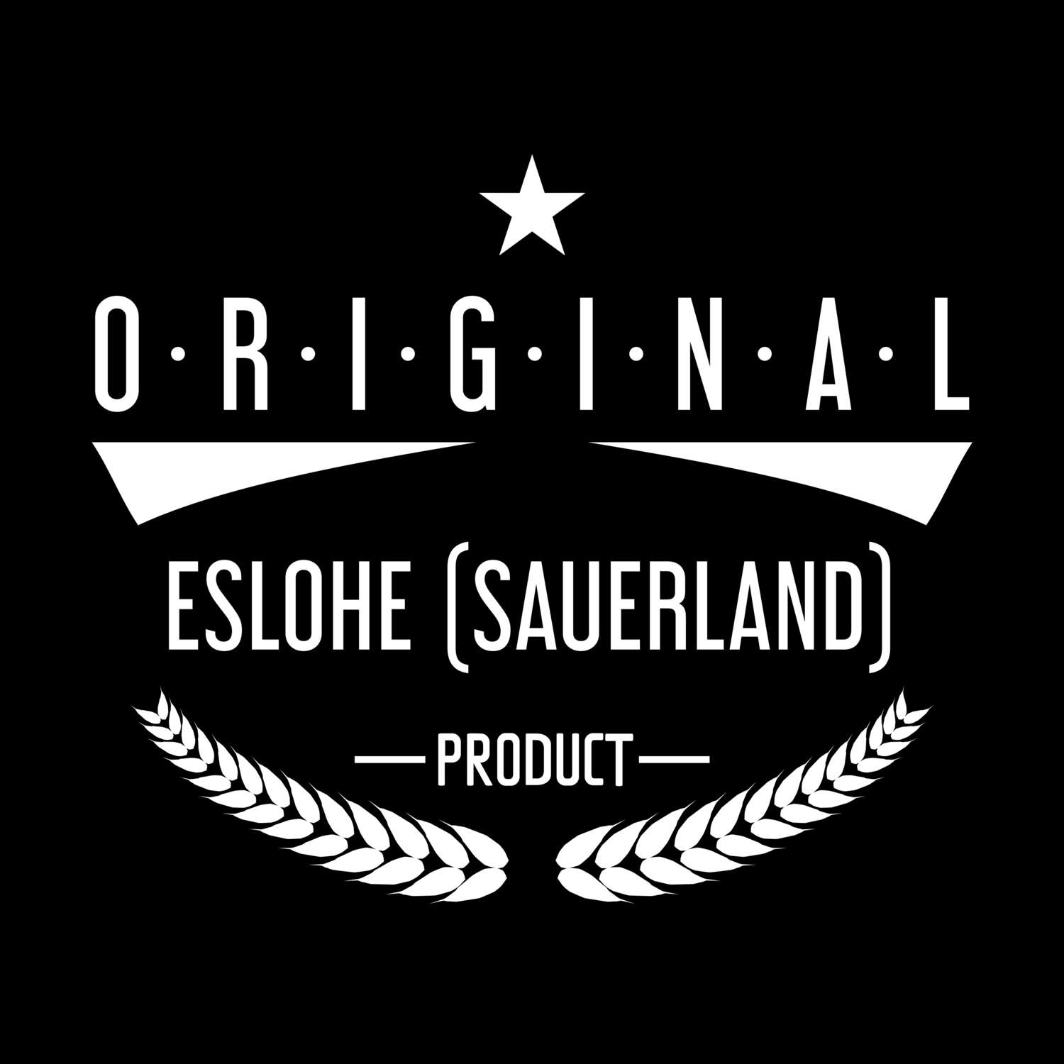 Eslohe (Sauerland) T-Shirt »Original Product«