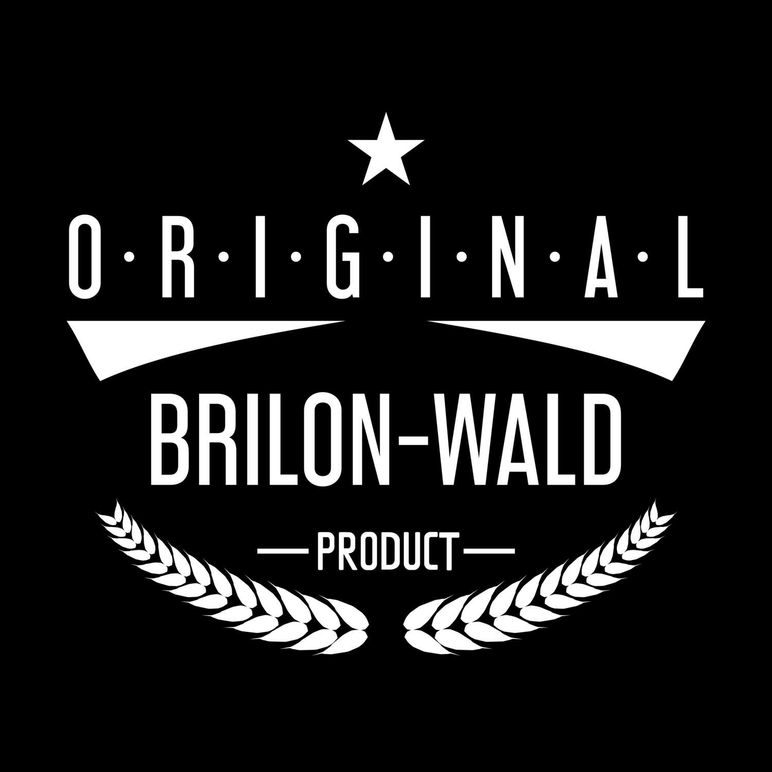 T-Shirt »Original Product« für den Ort »Brilon-Wald«