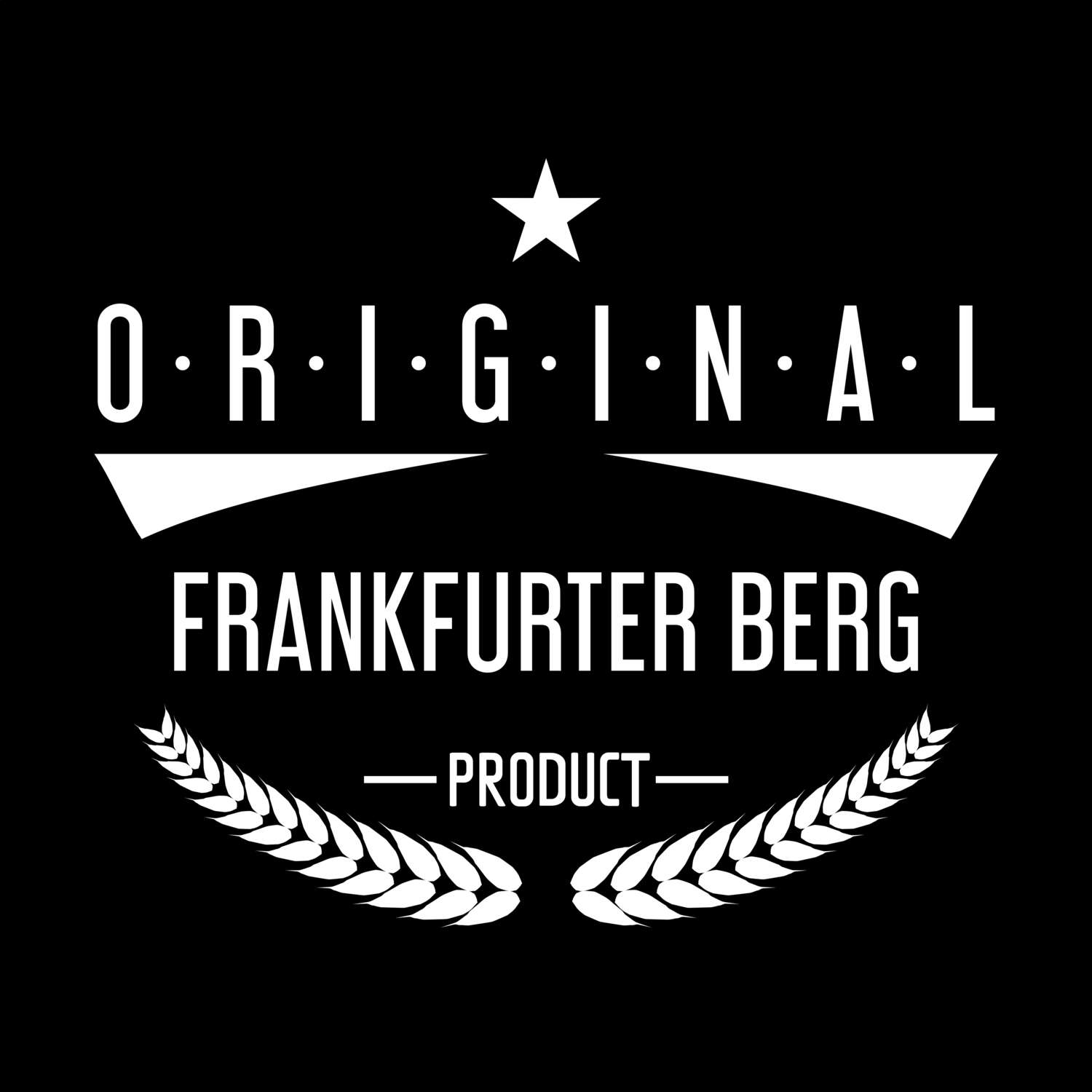 Frankfurter Berg T-Shirt »Original Product«