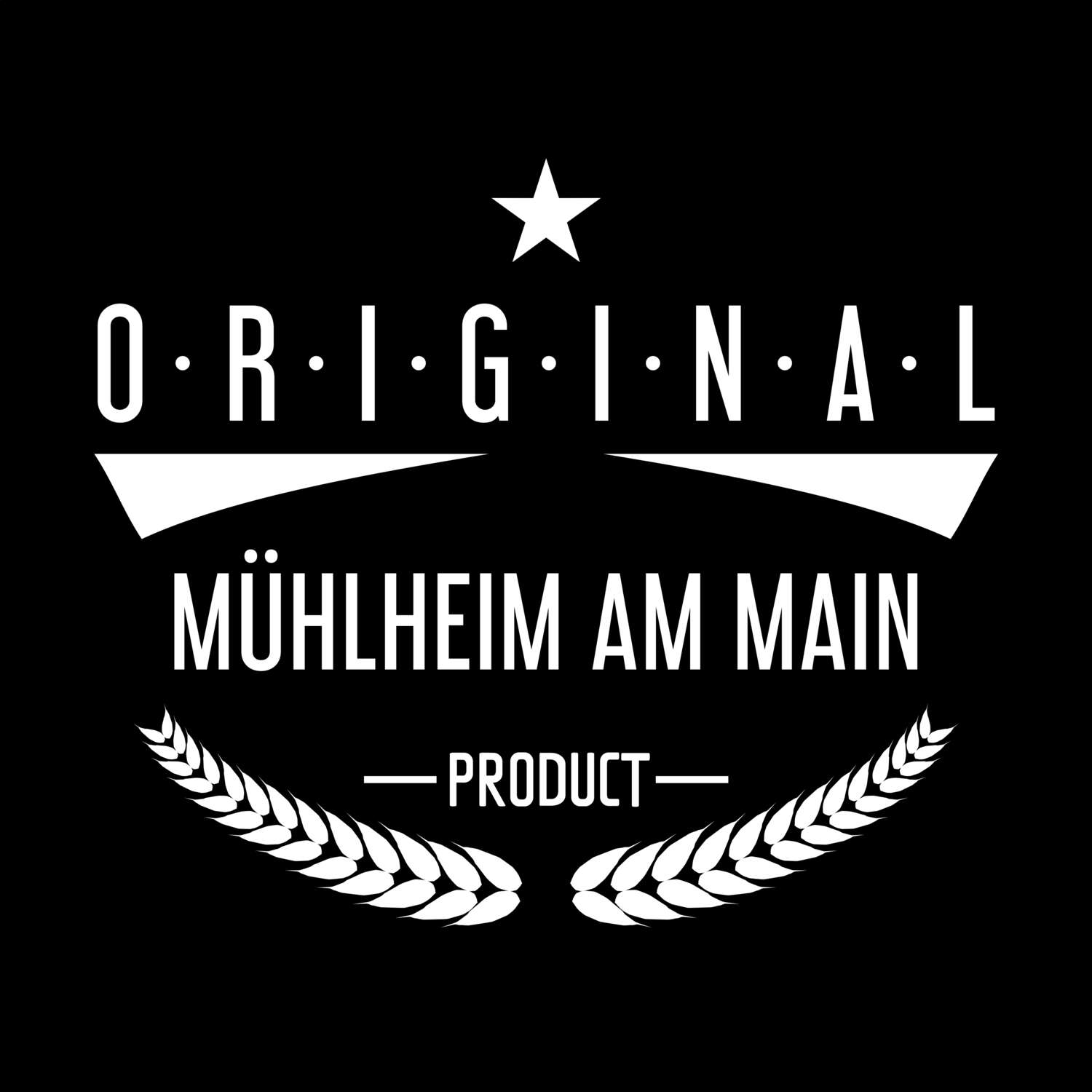 Mühlheim am Main T-Shirt »Original Product«