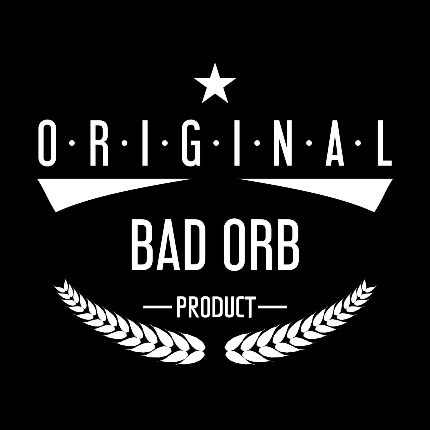 T-Shirt »Original Product« für den Ort »Bad Orb«