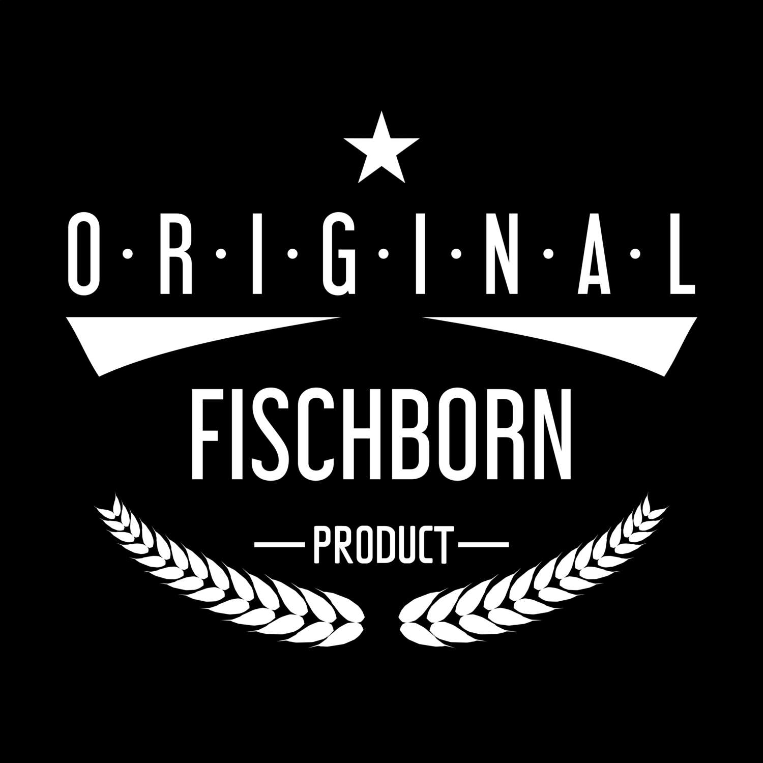 T-Shirt »Original Product« für den Ort »Fischborn«