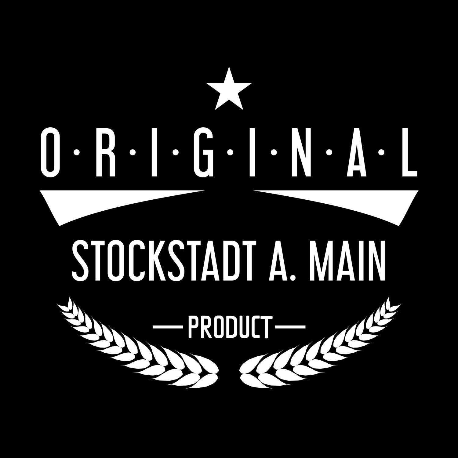 T-Shirt »Original Product« für den Ort »Stockstadt a. Main«