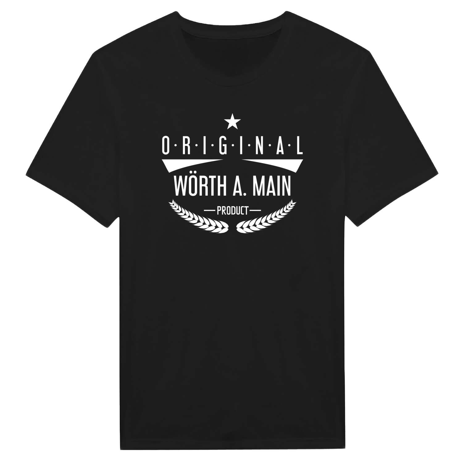 Wörth a. Main T-Shirt »Original Product«