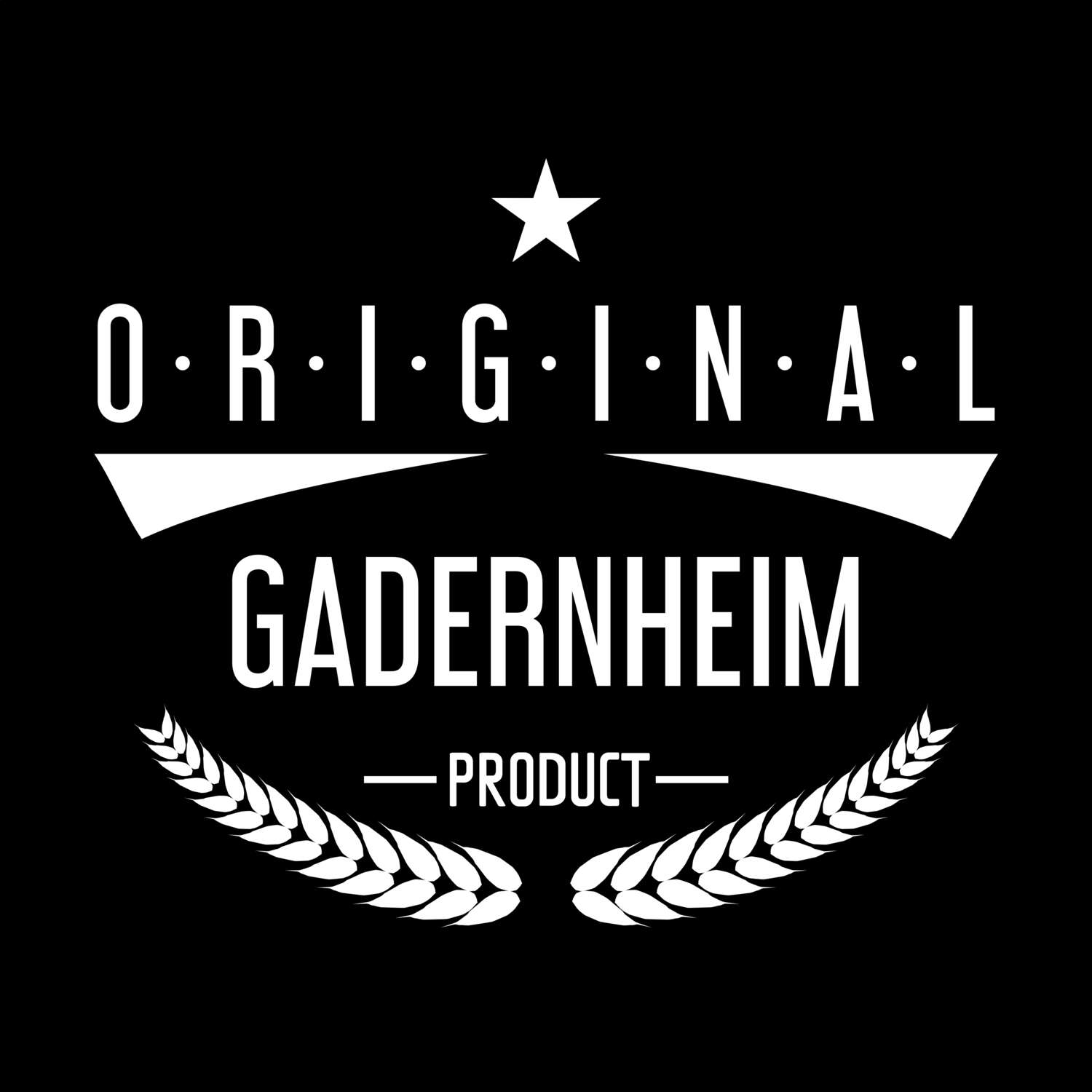 T-Shirt »Original Product« für den Ort »Gadernheim«