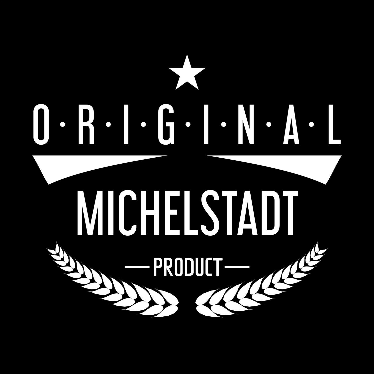 T-Shirt »Original Product« für den Ort »Michelstadt«