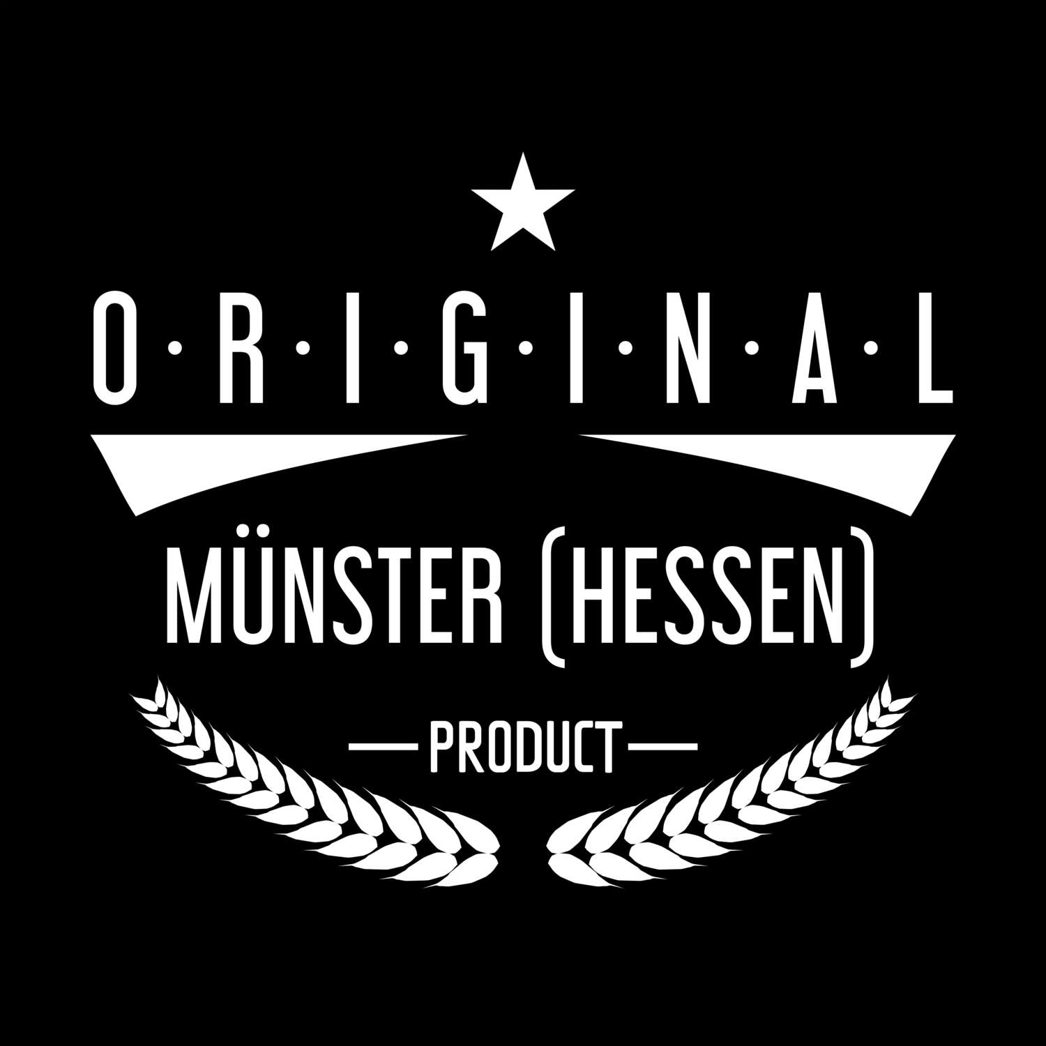 Münster (Hessen) T-Shirt »Original Product«