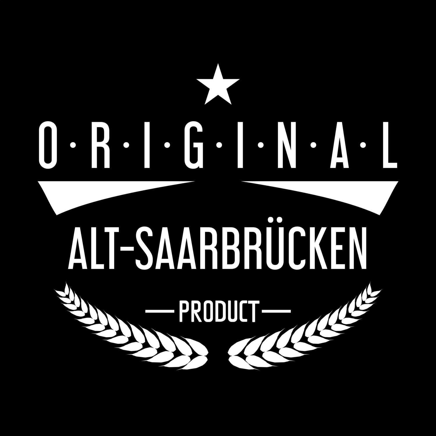 Alt-Saarbrücken T-Shirt »Original Product«