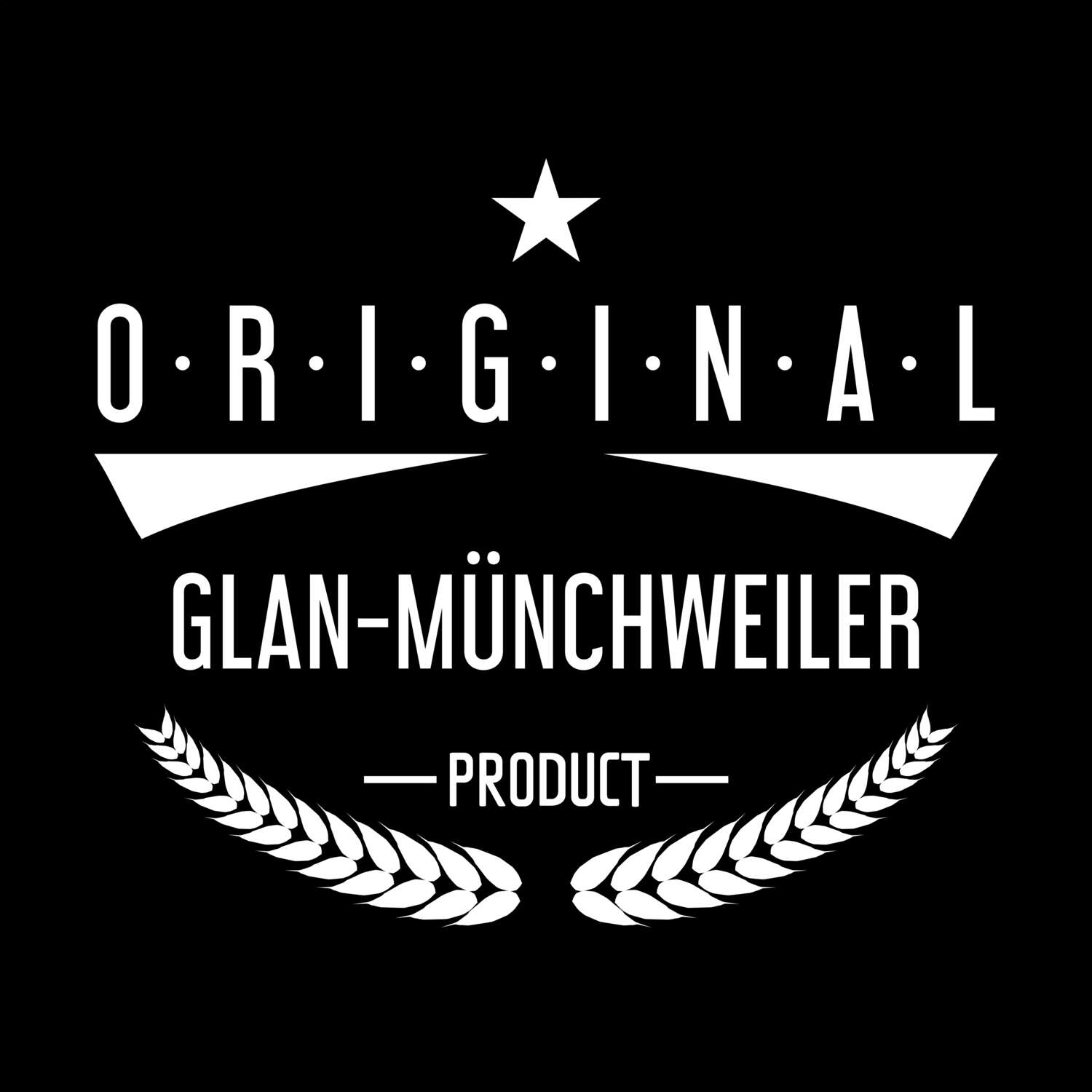 Glan-Münchweiler T-Shirt »Original Product«