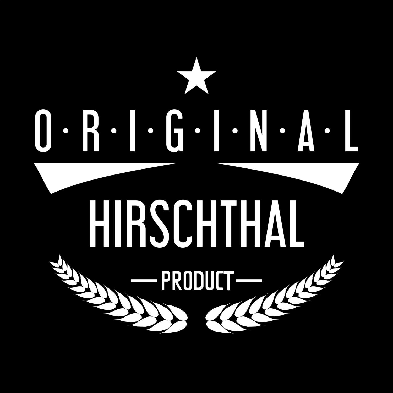 Hirschthal T-Shirt »Original Product«