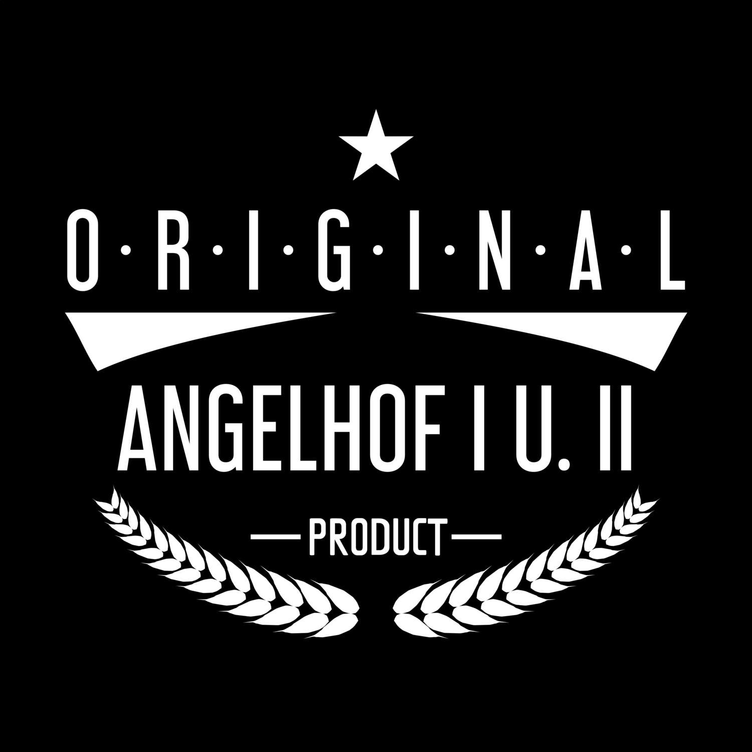 Angelhof I u. II T-Shirt »Original Product«