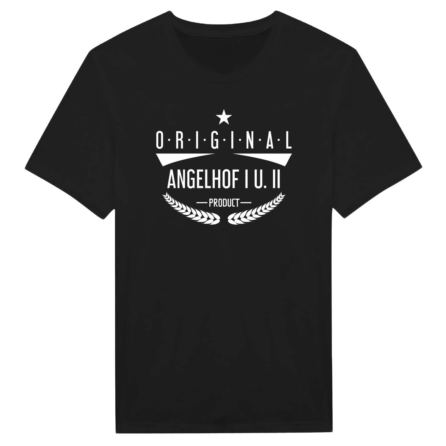 T-Shirt »Original Product« für den Ort »Angelhof I u. II«