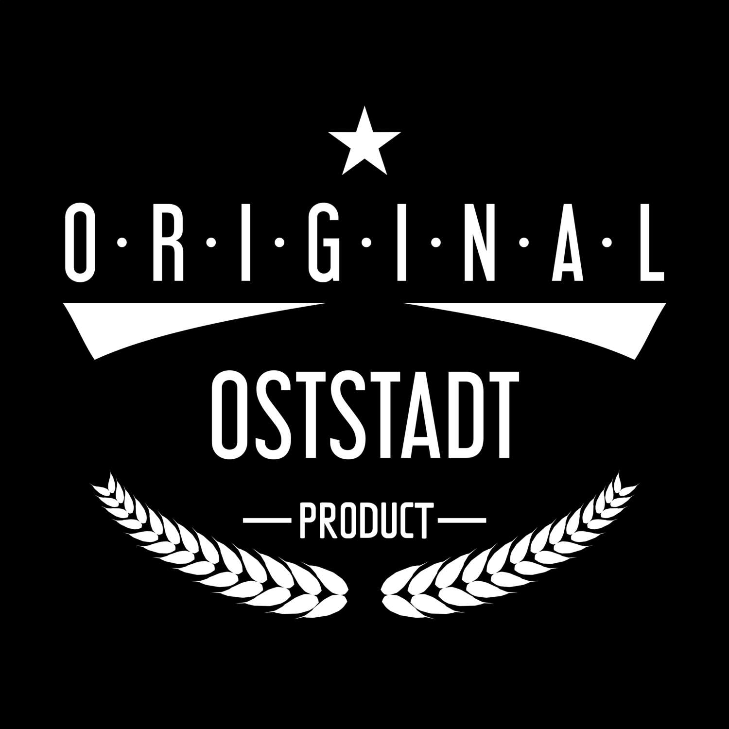 T-Shirt »Original Product« für den Ort »Oststadt«