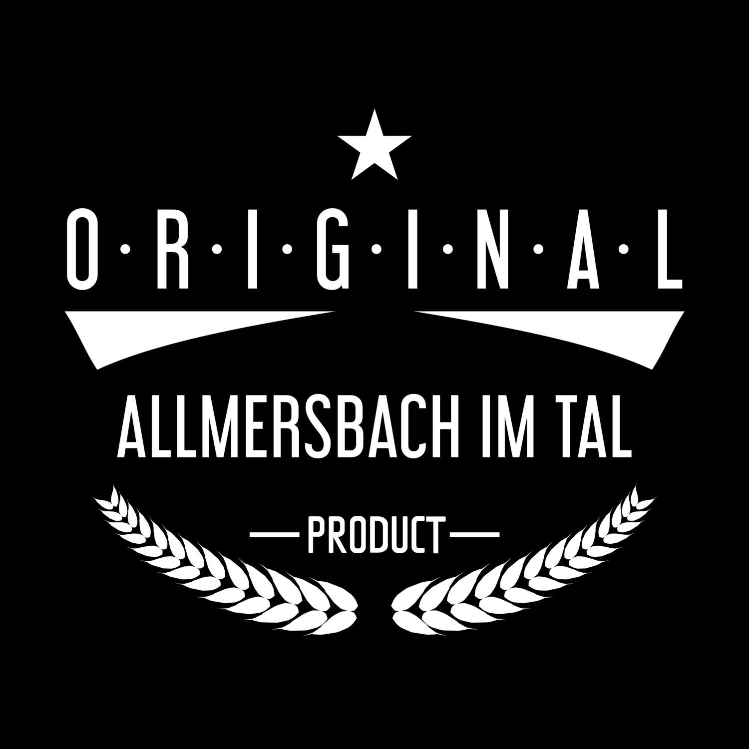 Allmersbach im Tal T-Shirt »Original Product«