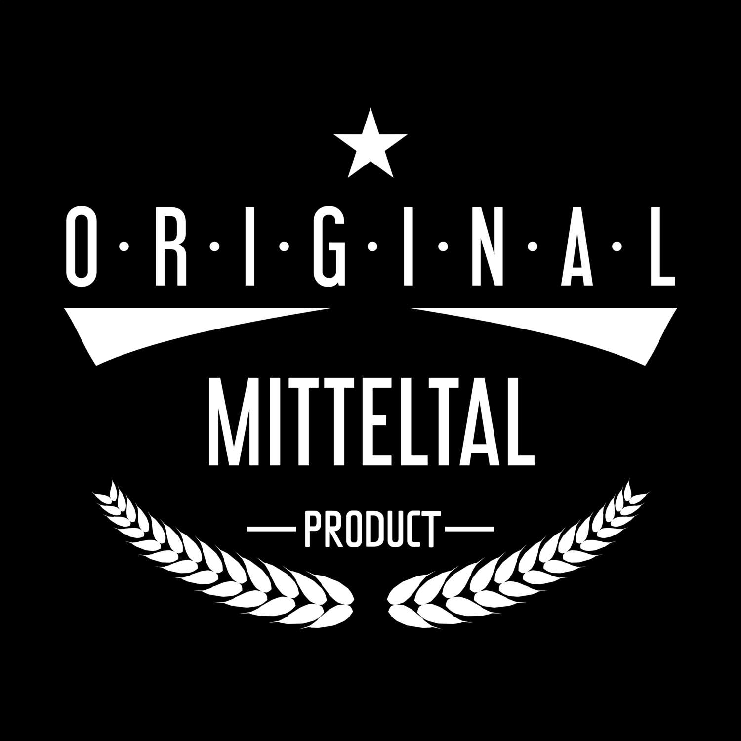 Mitteltal T-Shirt »Original Product«