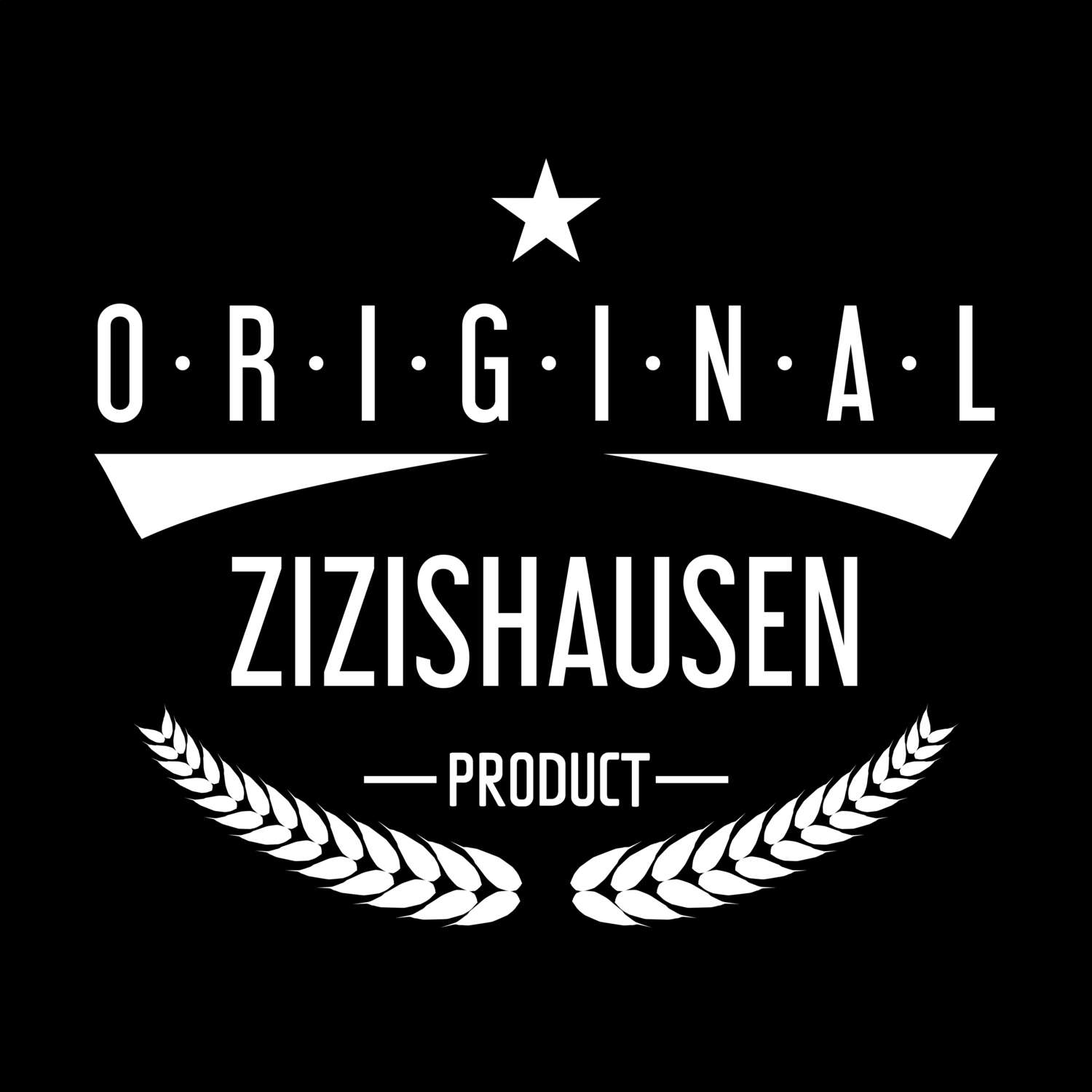 T-Shirt »Original Product« für den Ort »Zizishausen«