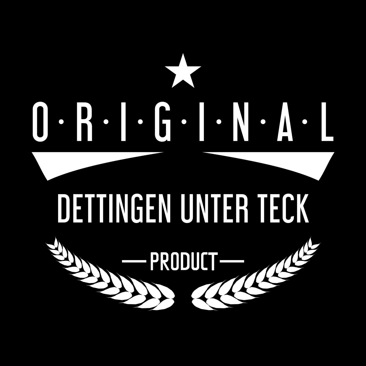 T-Shirt »Original Product« für den Ort »Dettingen unter Teck«