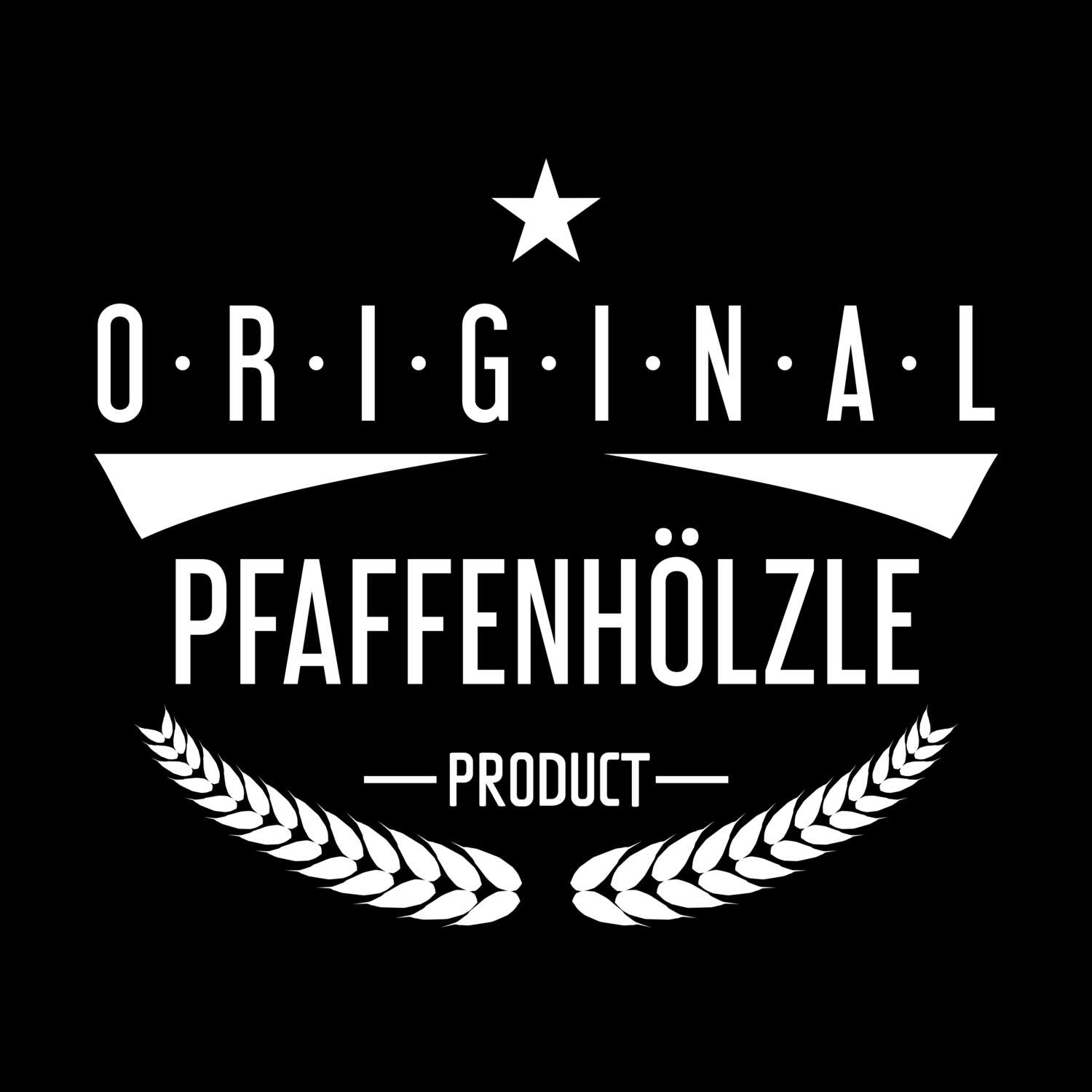 T-Shirt »Original Product« für den Ort »Pfaffenhölzle«