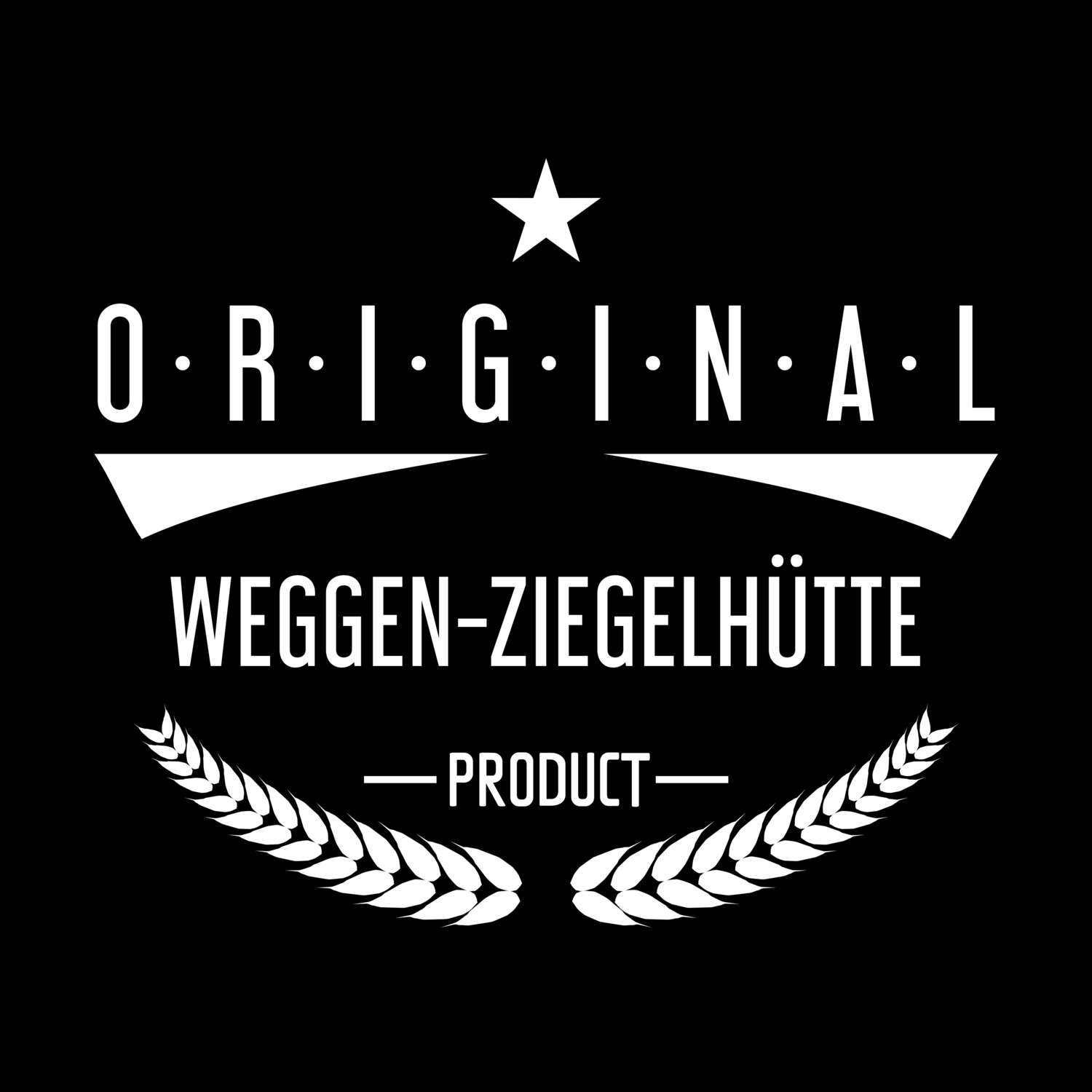 Weggen-Ziegelhütte T-Shirt »Original Product«