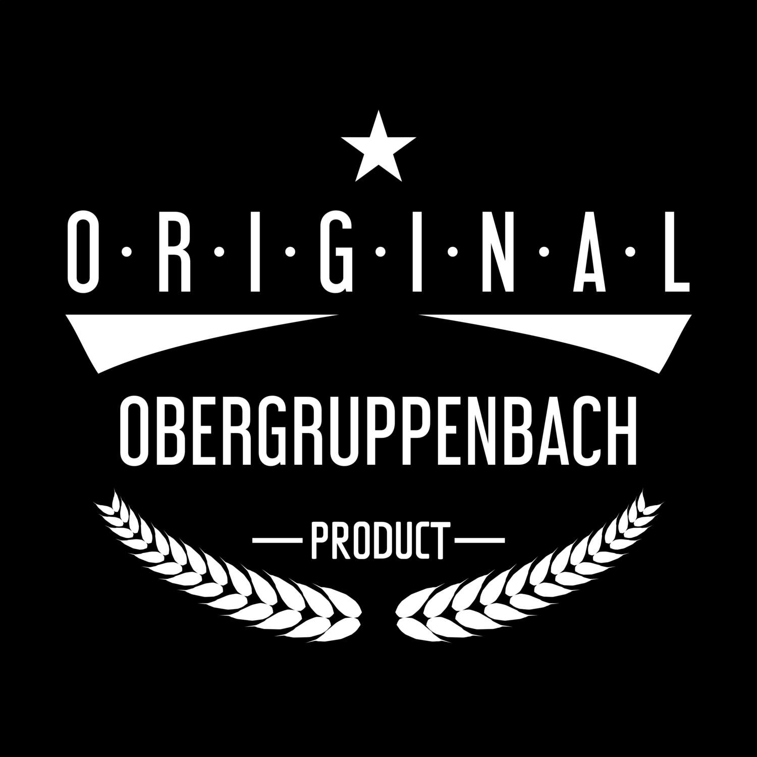Obergruppenbach T-Shirt »Original Product«