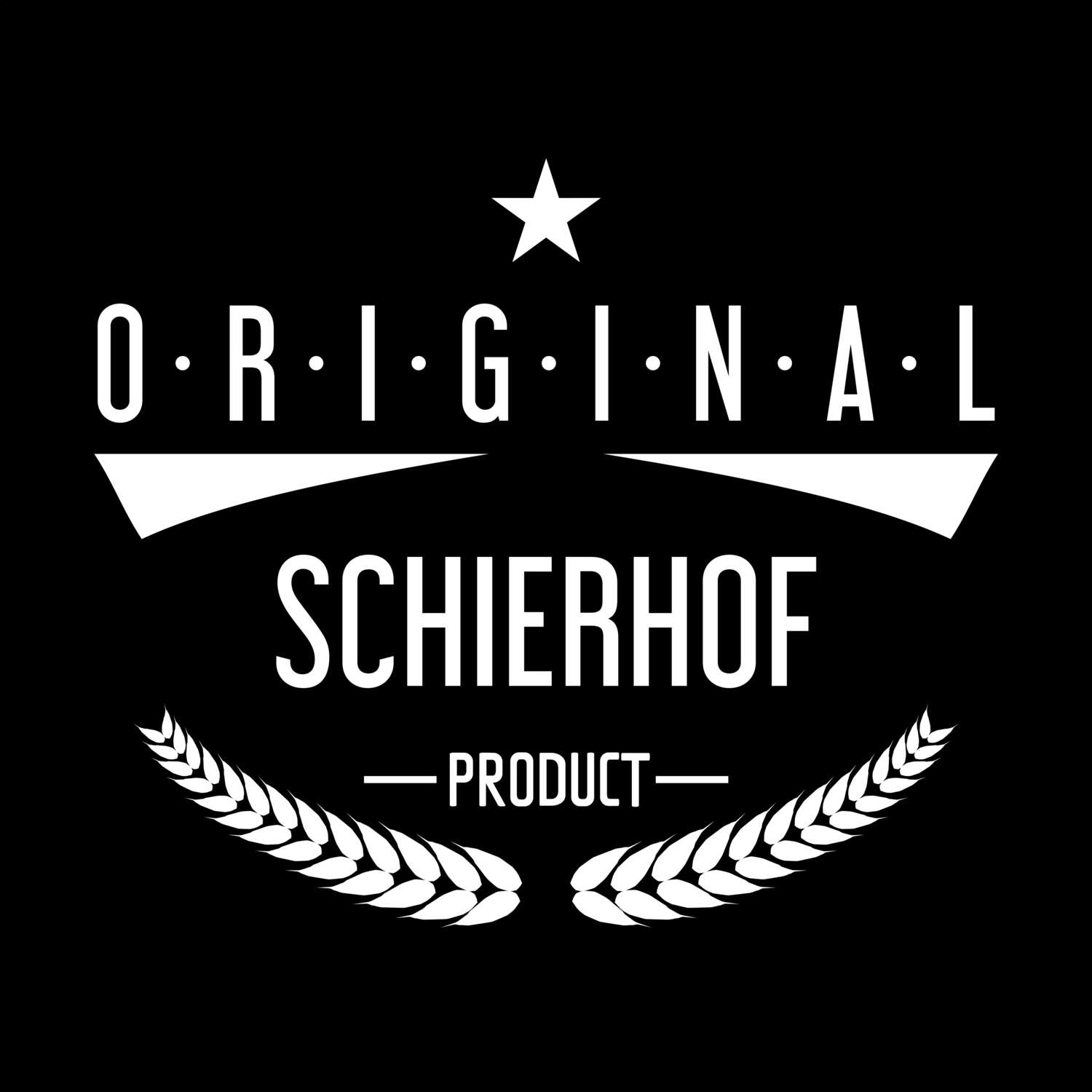 T-Shirt »Original Product« für den Ort »Schierhof«