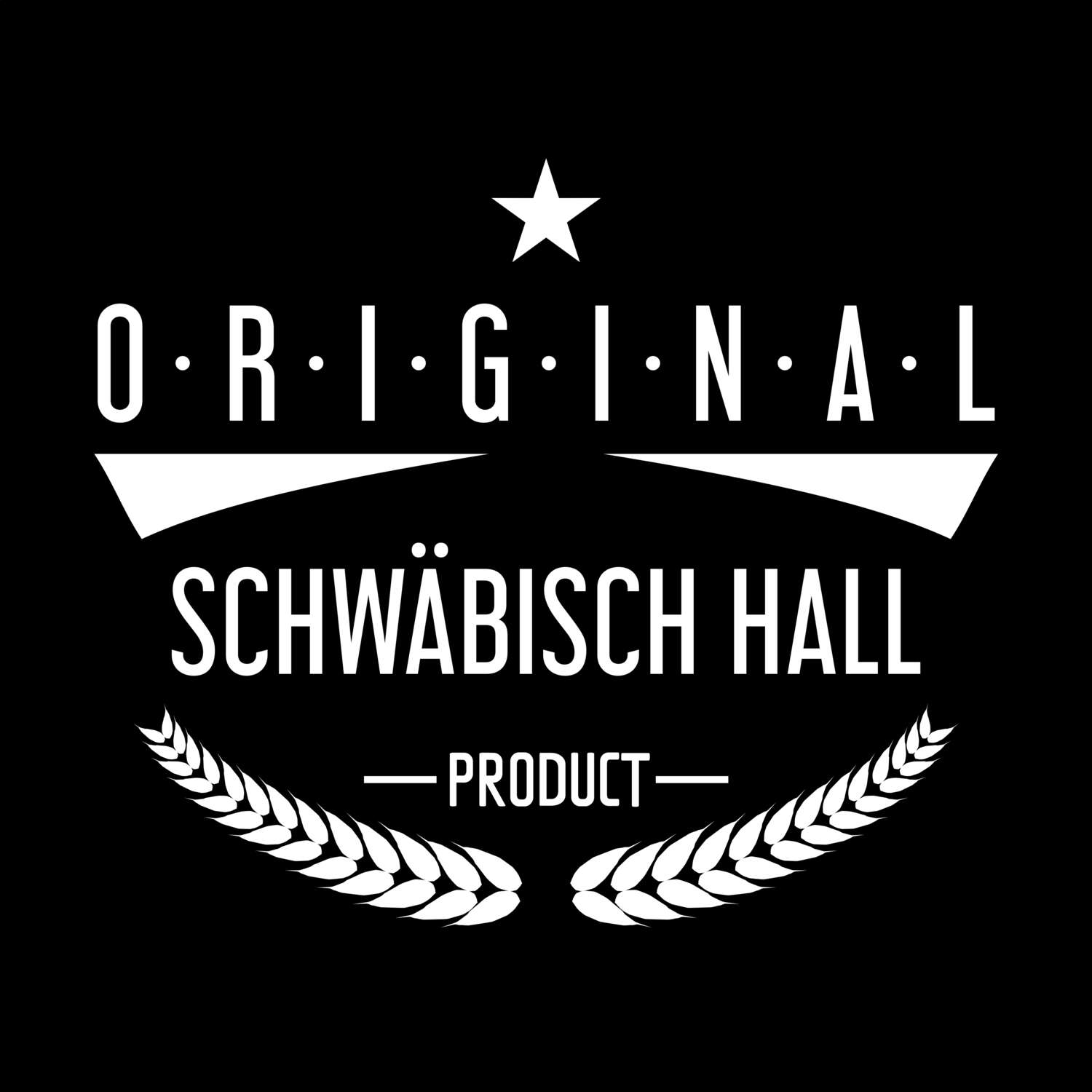 Schwäbisch Hall T-Shirt »Original Product«