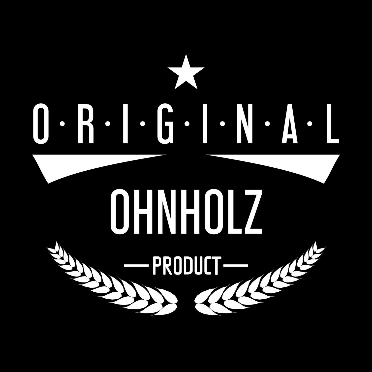 T-Shirt »Original Product« für den Ort »Ohnholz«