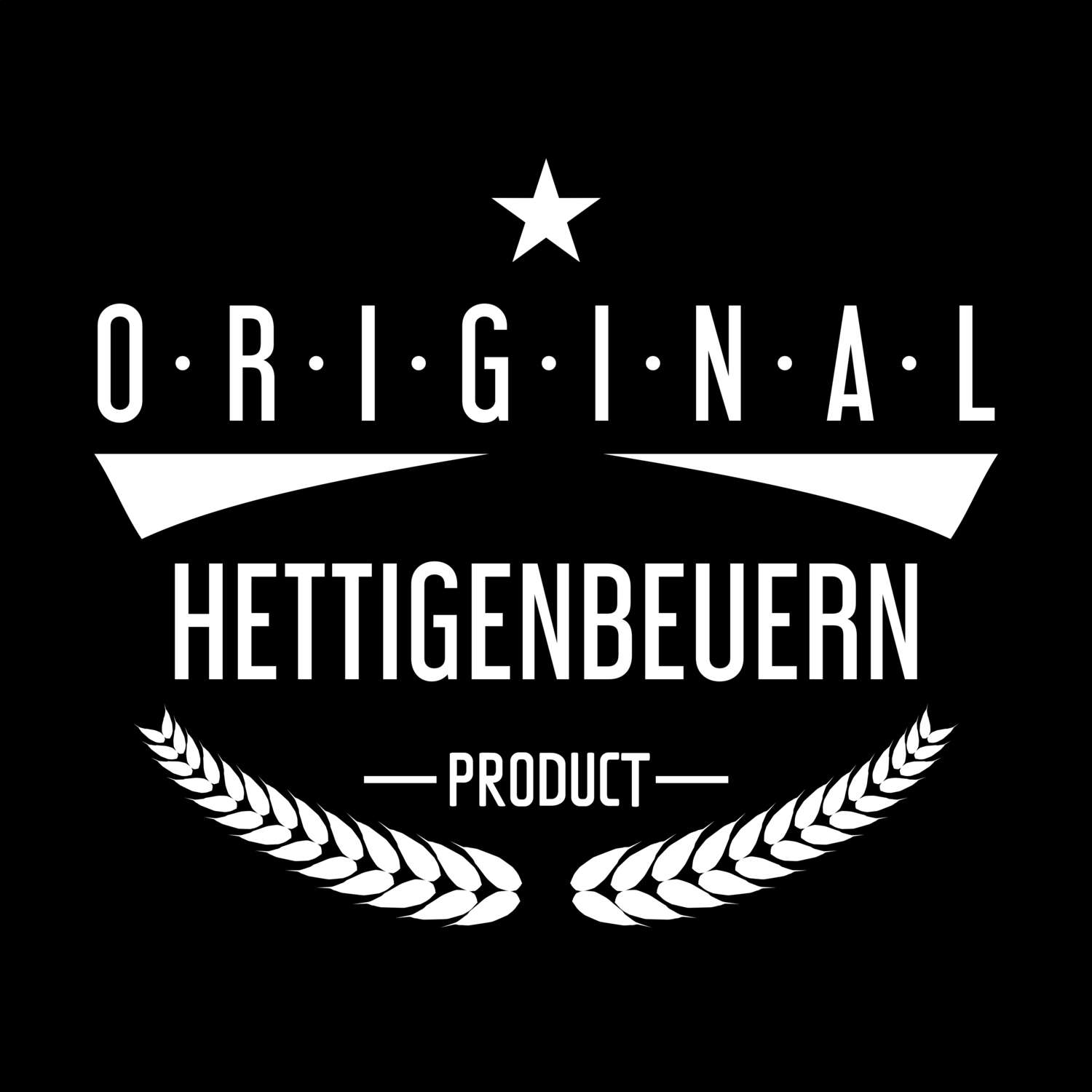 T-Shirt »Original Product« für den Ort »Hettigenbeuern«