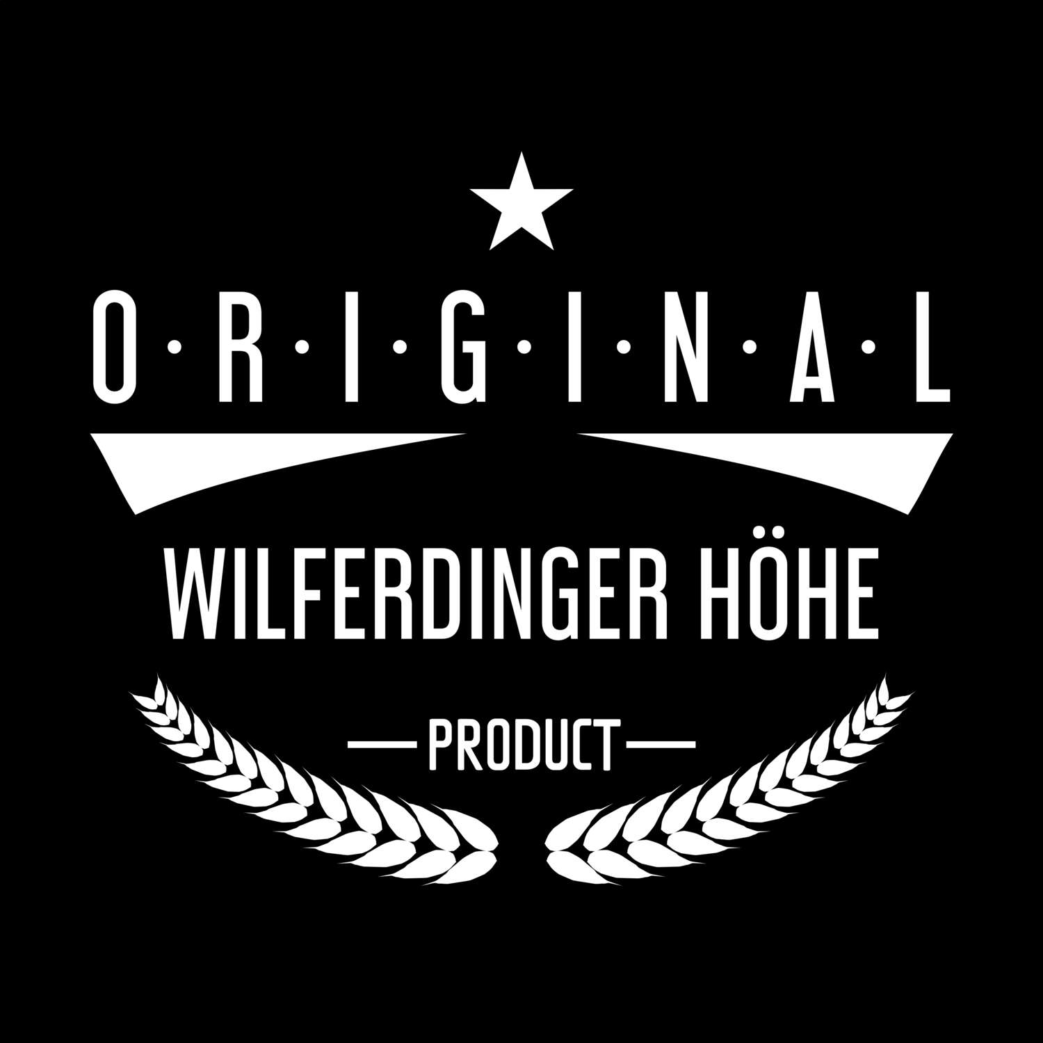 Wilferdinger Höhe T-Shirt »Original Product«